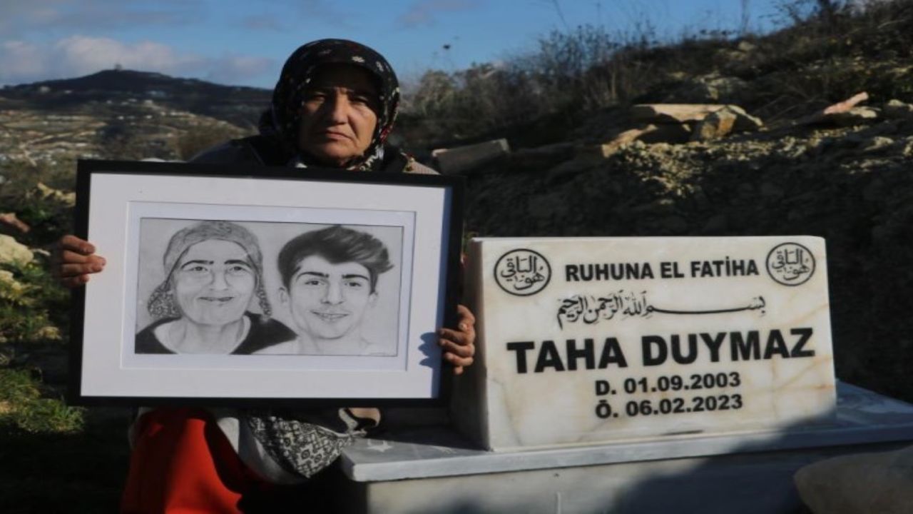 Hatay depreminde hayatını kaybeden Taha Duymaz'ın annesinden duygulandıran sözler