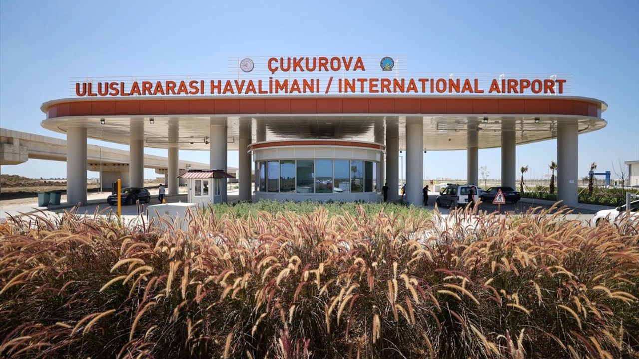 Çukurova Uluslararası Havalimanı, Ekonomik ve Turistik Katkılarıyla Açılışa Hazırlanıyor