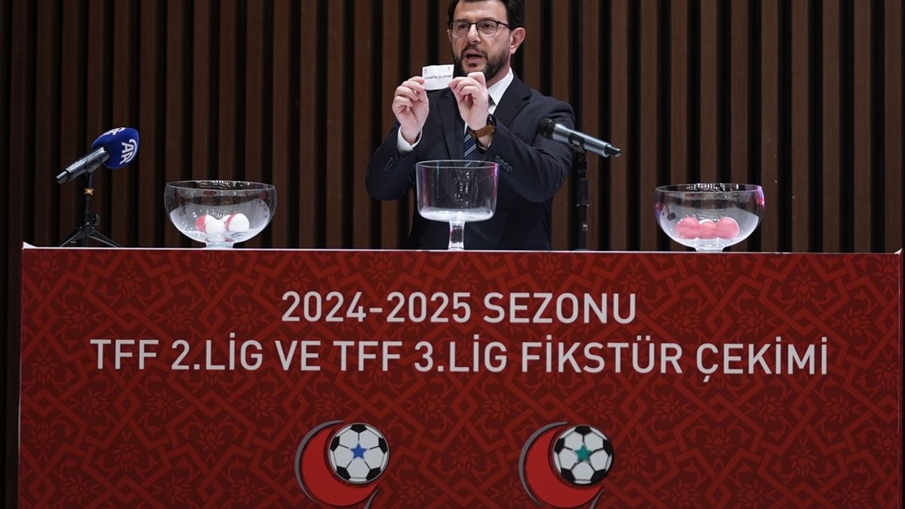 2024-25 Sezonu TFF 2. Lig ve TFF 3. Lig Fikstürü Çekildi