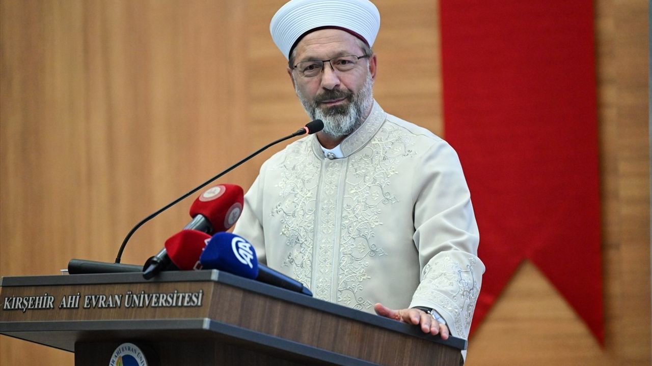 Diyanet Başkanı Erbaş: Ahilik ve Caydırıcı Kanunların Önemi