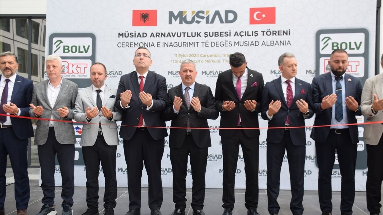 MÜSİAD Arnavutluk Şubesi Tiran'da Açıldı