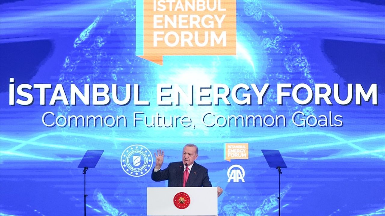 Cumhurbaşkanı Erdoğan İstanbul Energy Forum'da Enerjide Bağımsızlık Vurgusu Yaptı