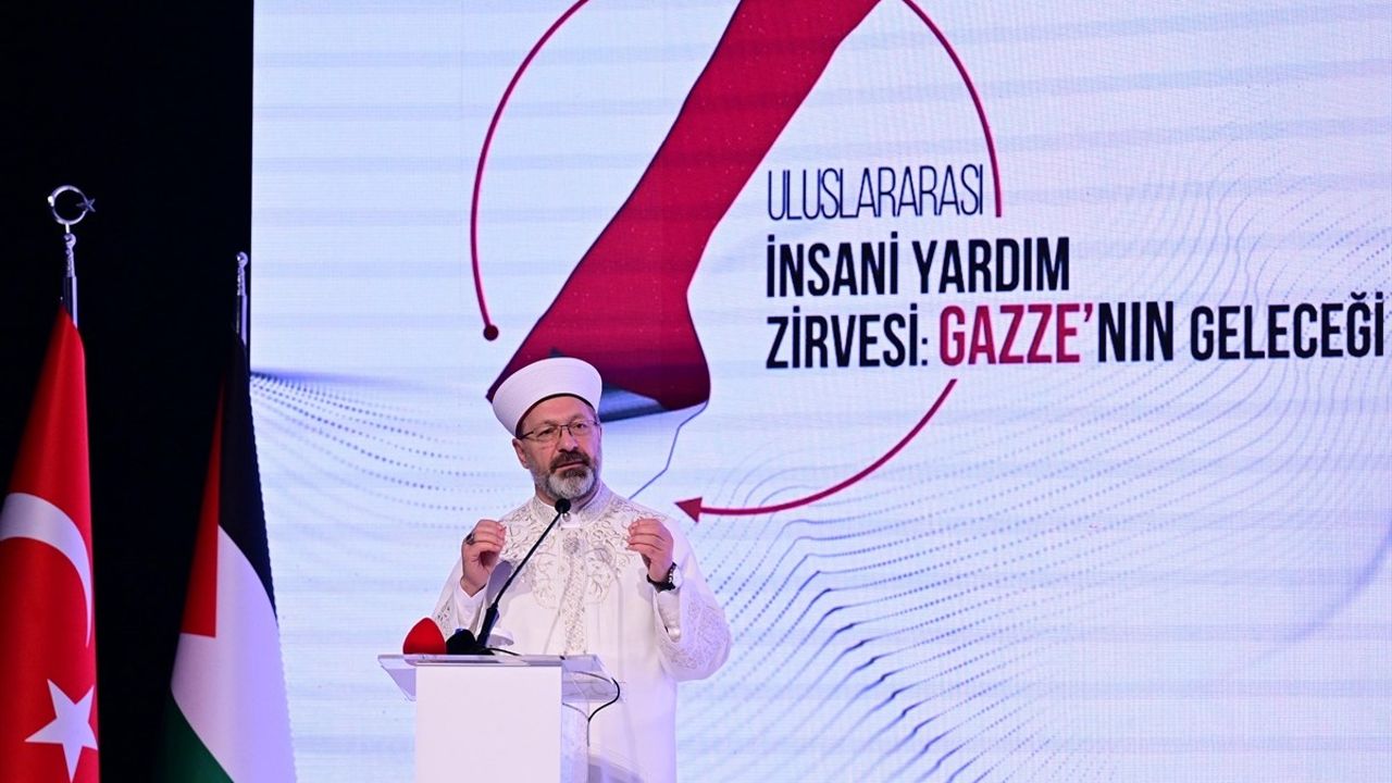 Diyanet İşleri Başkanı Erbaş'tan Gazze Mesajı