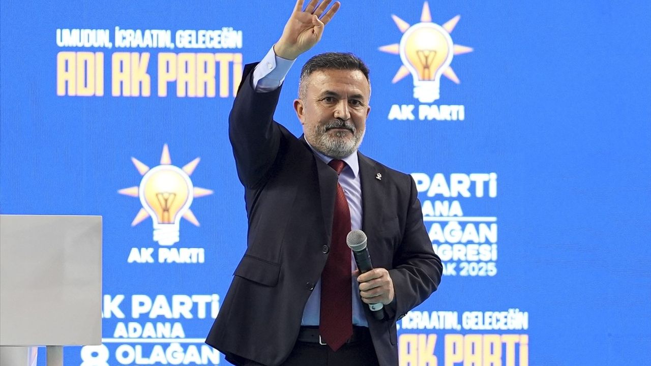 AK Parti Adana İl Kongresi'nde Yeni Başlangıçlar