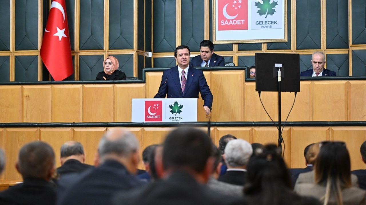 Saadet Partisi TBMM Grup Toplantısı'nda Önemli Açıklamalar