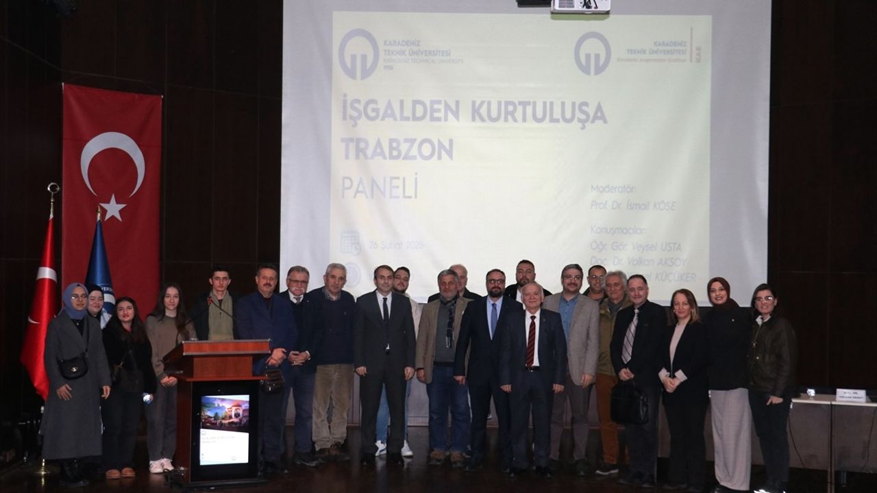 Trabzon'da 'İşgalden Kurtuluşa Trabzon' Paneli Yapıldı