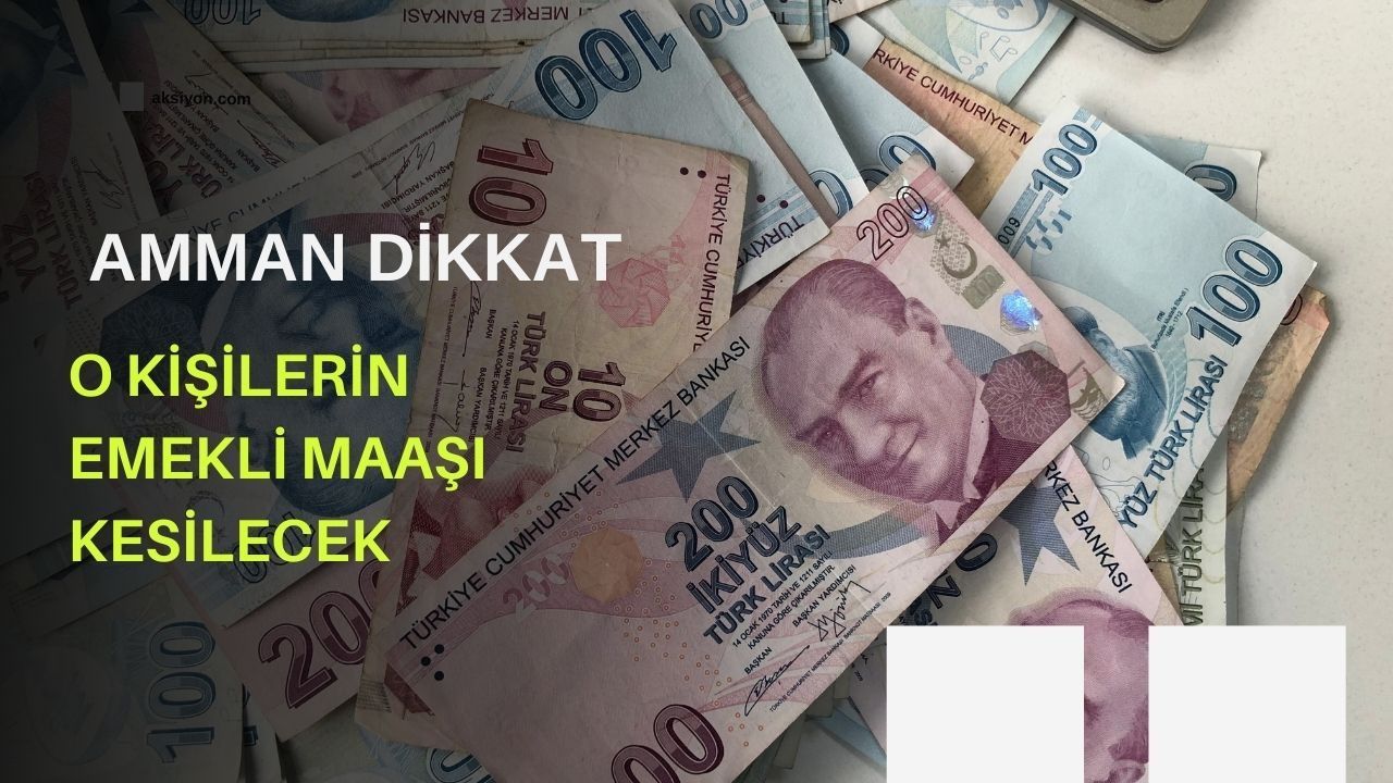 SGK'dan emekliye eş zamanlı operasyon! Emekli maaşı kesilecekler listesi açıklandı