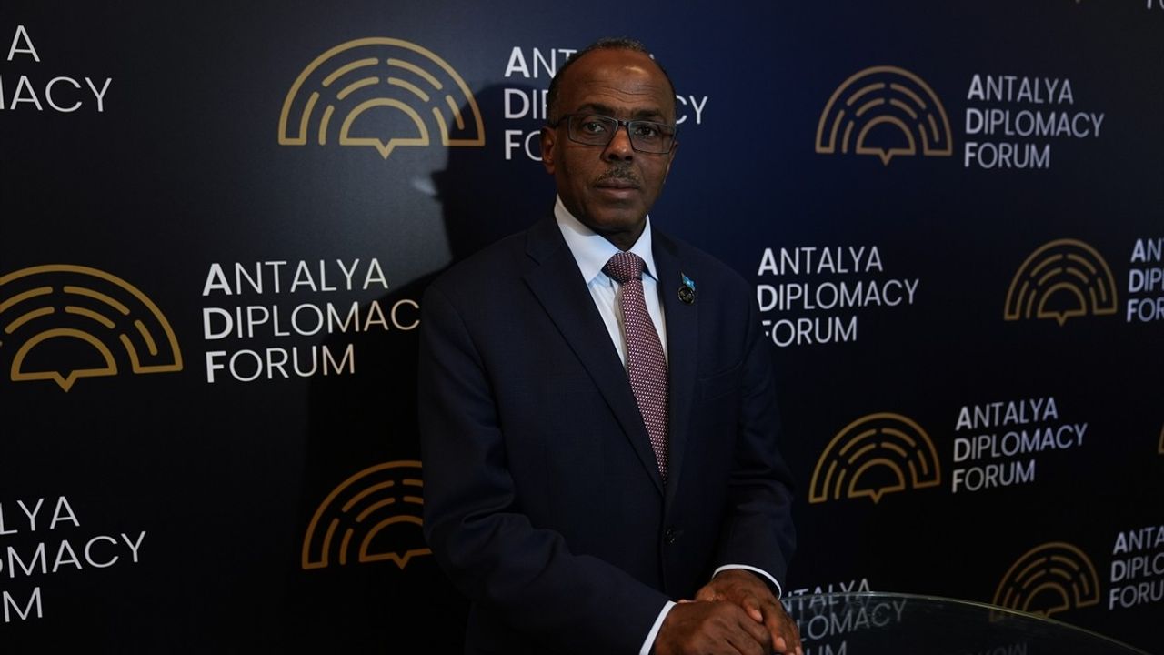 Somali Dışişleri Bakanı Omar'dan Antalya Diplomasi Forumu'na Övgü