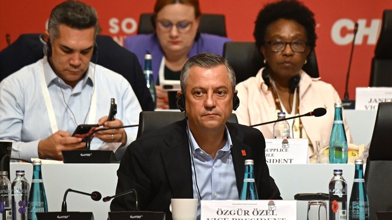 CHP Genel Başkanı Özgür Özel’in Sosyalist Enternasyonal Konsey Toplantısı'ndaki Mesajları