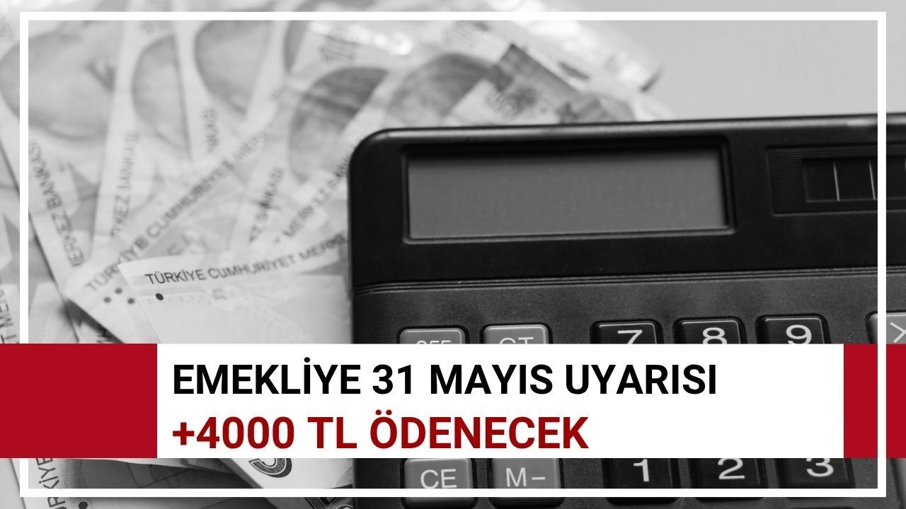 Emekliye müjde üstüne müjde! 31 Mayıs’a kadar başvurusunu tamamlayana da 4.000 TL 