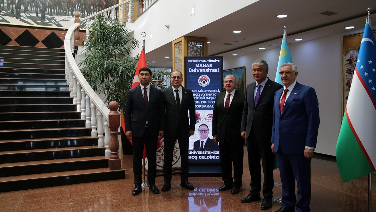 MHP Genel Başkan Yardımcısı İlyas Topsakal, Kırgızistan-Türkiye Manas Üniversitesi'ni Ziyaret Etti