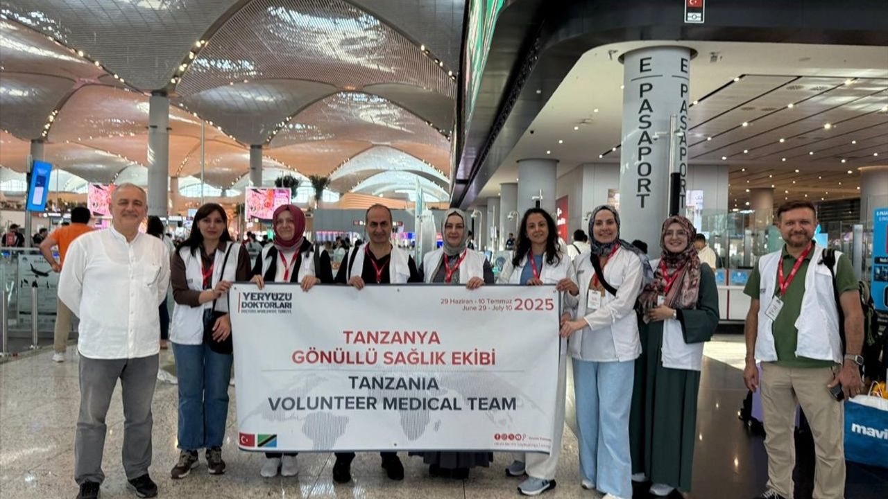 Yeryüzü Doktorları Tanzanya'da Sağlık Hizmeti Sunacak