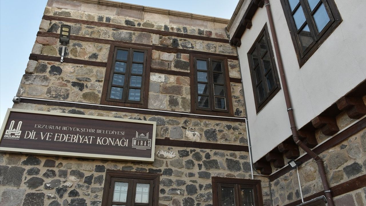 Erzurum'da Dil ve Edebiyat Konağı Açıldı