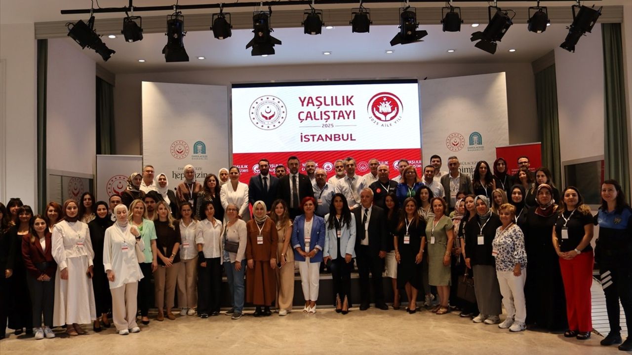 İstanbul'da Yaşlılık Çalıştayı Düzenlendi
