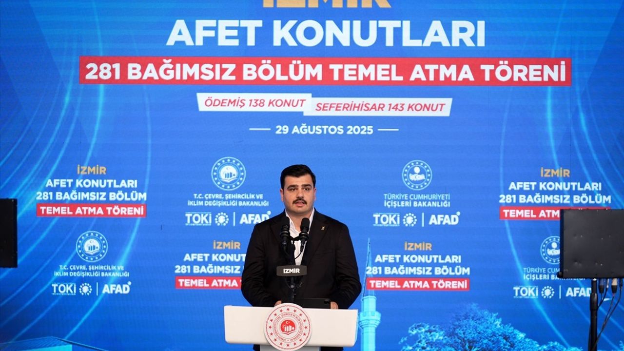 İzmir Afet Konutları Temel Atma Töreni: Güçlü Devlet, Birlikte Güçlüyüz