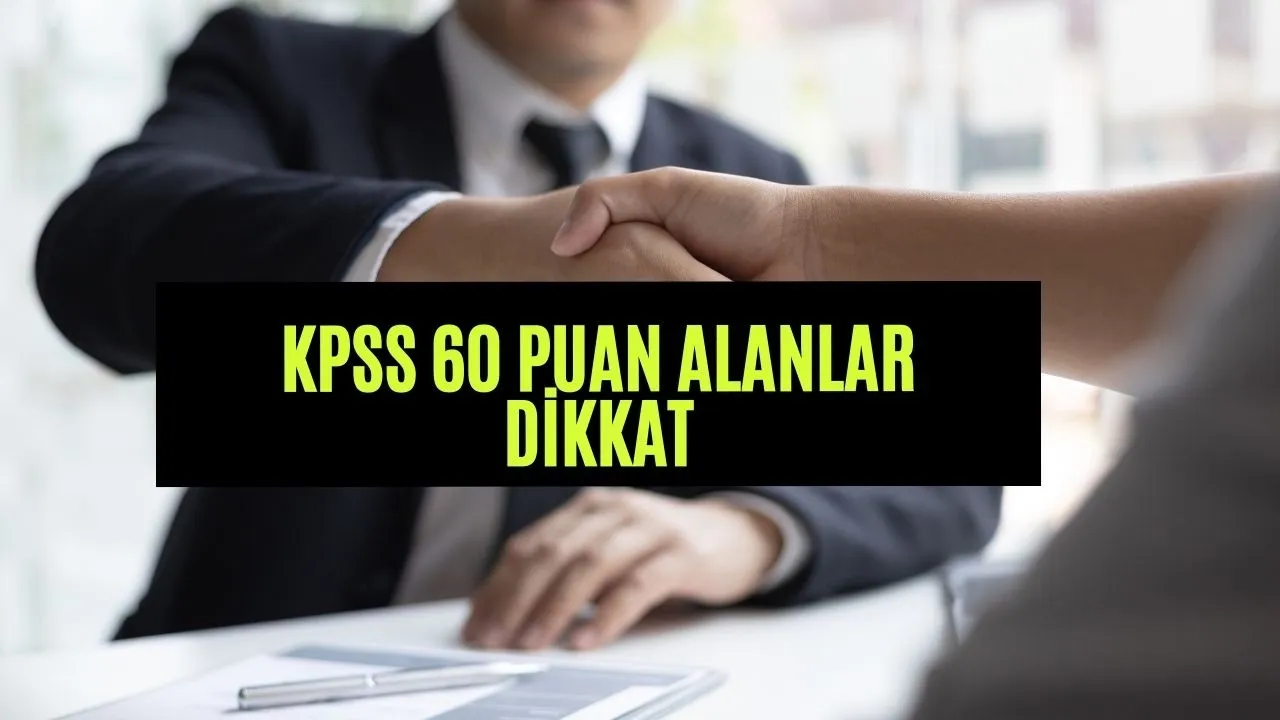 KPSS 60 puanla memur olma hayali gerçek oluyor: O 3 ilden müjde geldi