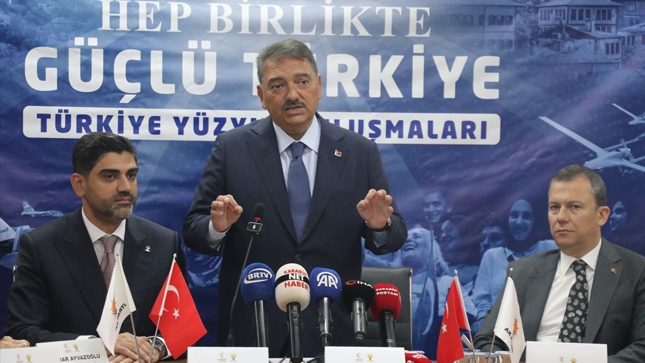 AK Parti'den Karabük'te Önemli Açıklamalar