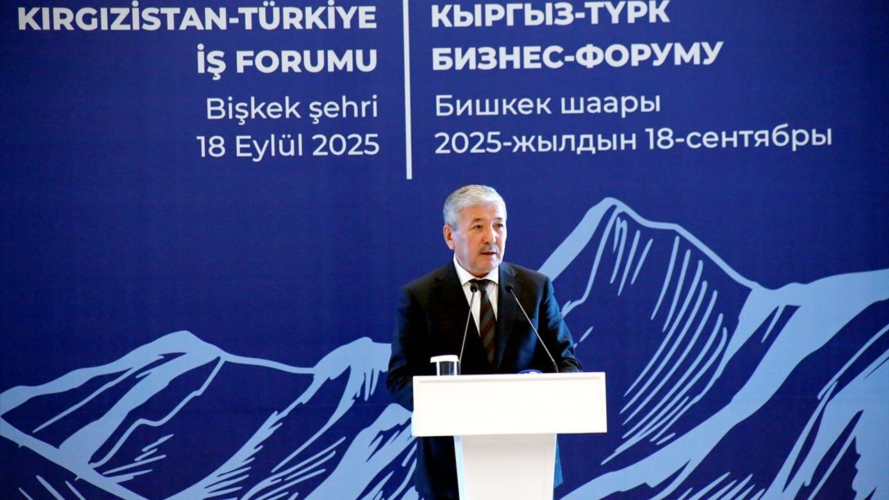 Bişkek'te Kırgız-Türk İş Forumu: Yeni Yatırımlar ve İşbirlikleri