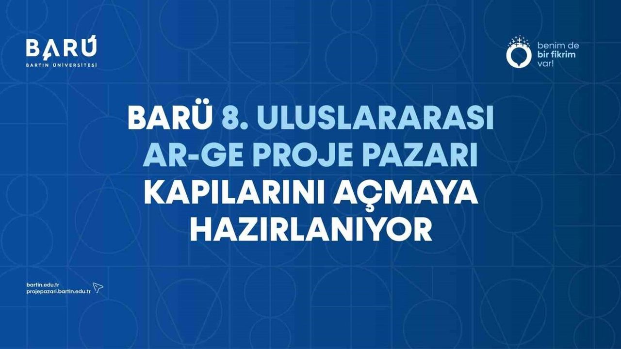 Bartın Üniversitesi, Uluslararası Ar-Ge Proje Pazarı'na Ev Sahipliği Yapacak