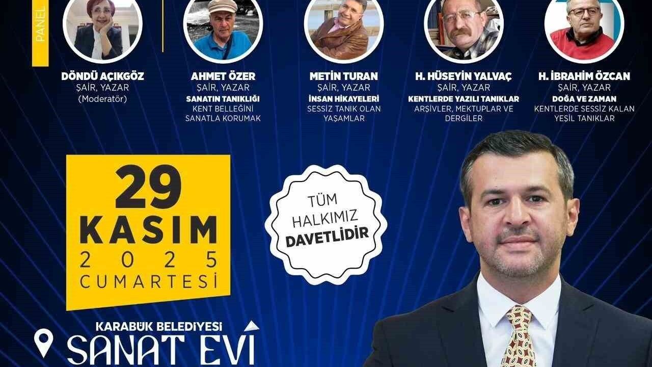 Karabük Belediyesi'nden Önemli Panel: Kentlerin Sessiz Tanıkları