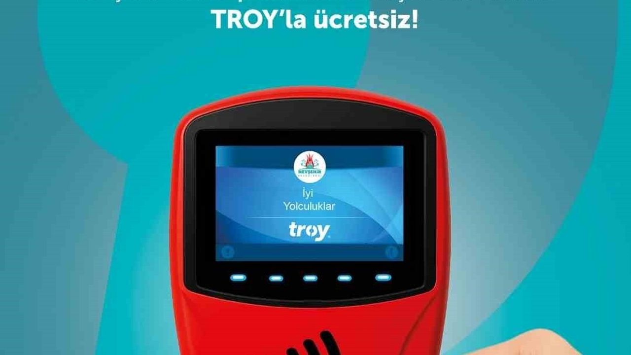 Nevşehir'de TROY Kartlarla Ücretsiz Ulaşım Hizmeti Başlıyor