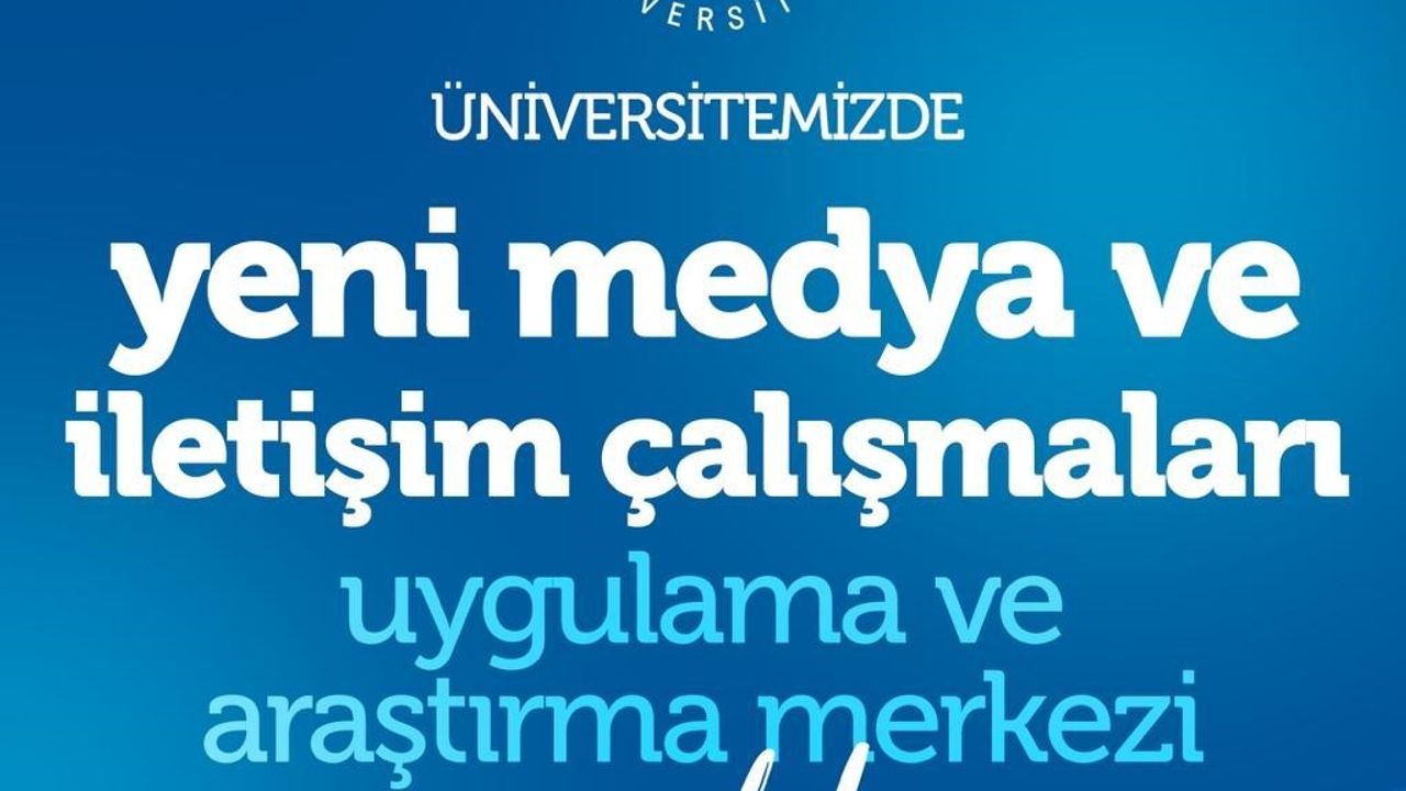 Niğde Ömer Halisdemir Üniversitesi'nde Yeni Medya ve İletişim Çalışmaları Merkezi Kuruldu