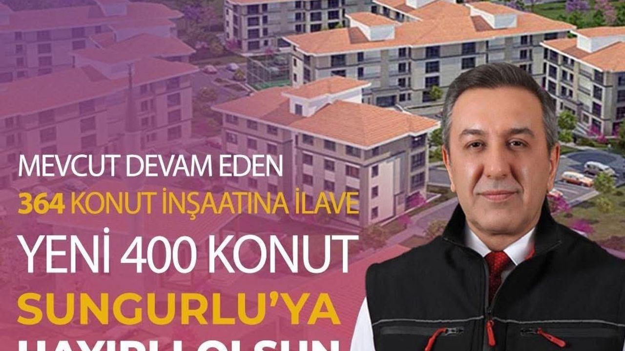 Sungurlu'ya 400 Yeni Konut Müjdesi