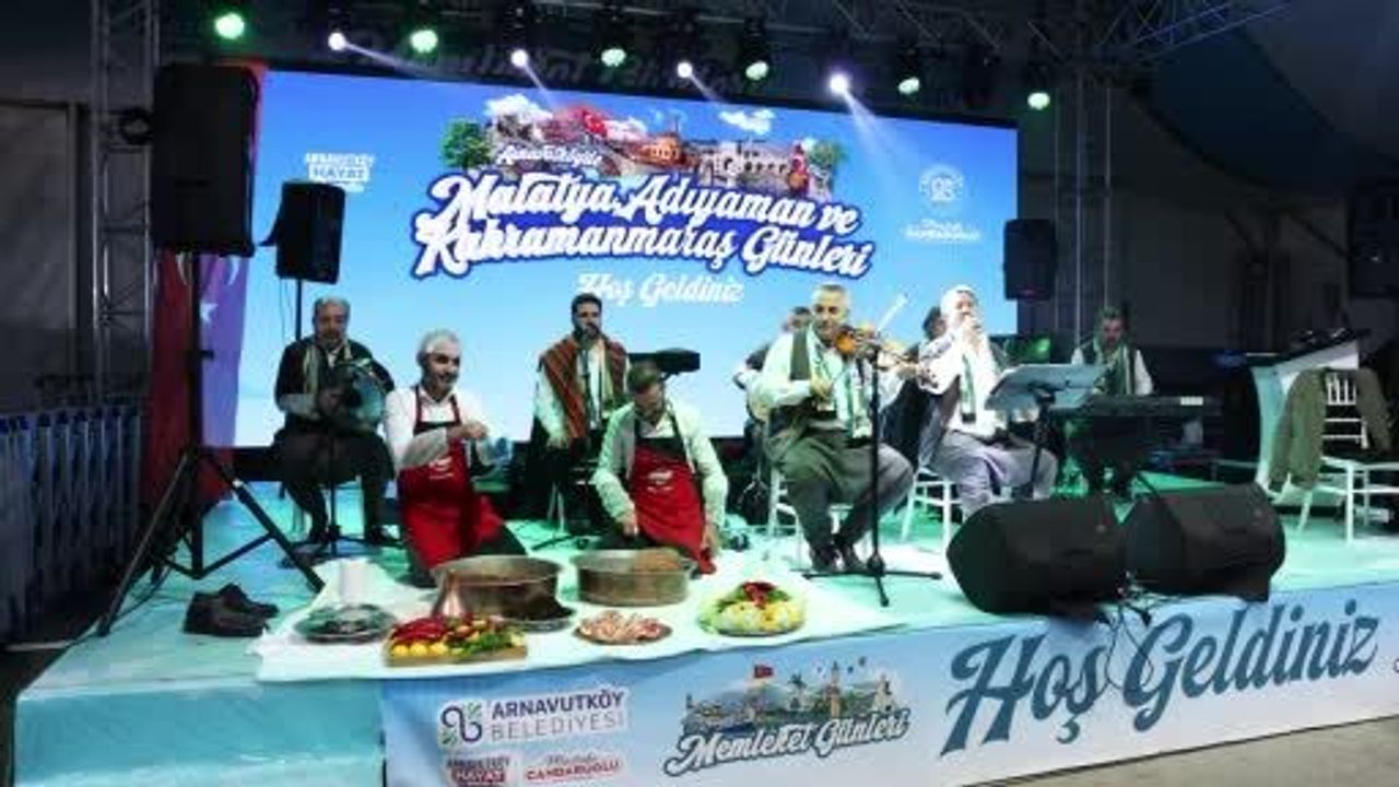 Adıyaman, Kahramanmaraş ve Malatya Memleket Günleri Arnavutköy'de Başladı
