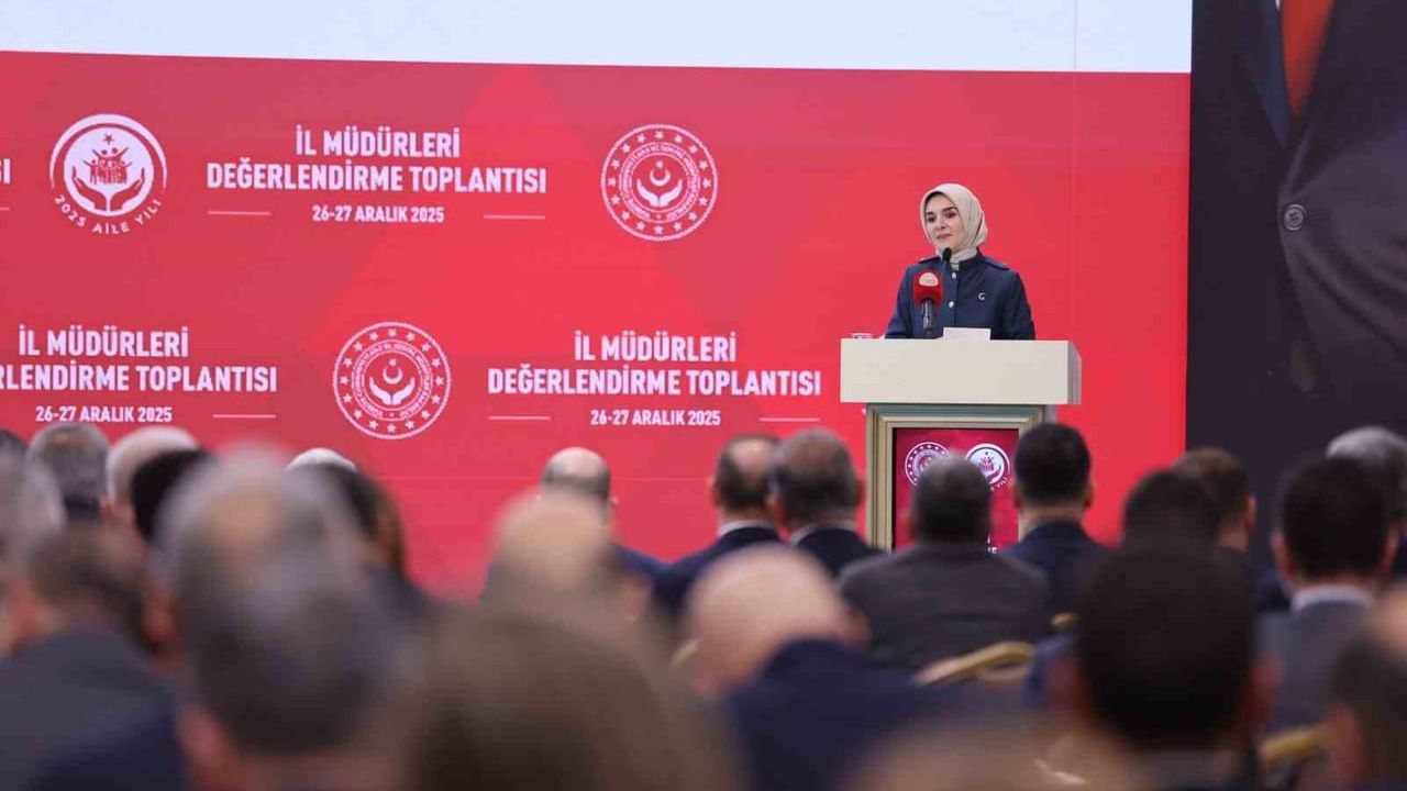 Aile Bakanı Göktaş’tan İl Müdürlerine Saha Yönetimi Uyarısı