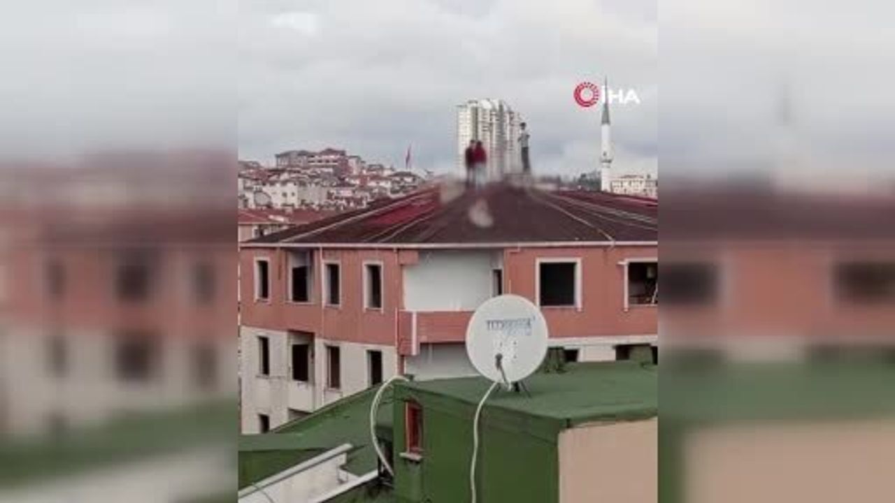 Küçükçekmece'de Tehlikeli Çatı Oyunu
