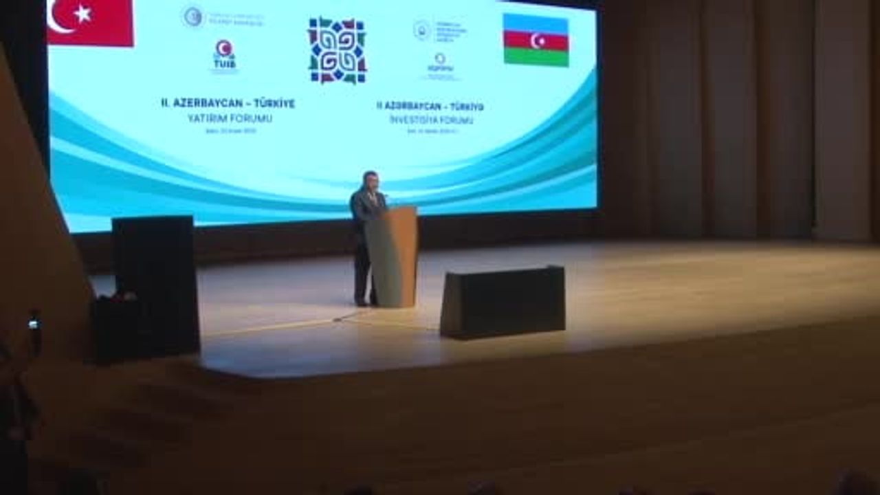 Türkiye ve Azerbaycan Arasındaki Yatırım Forumu'nda İş Birliği Vurgusu