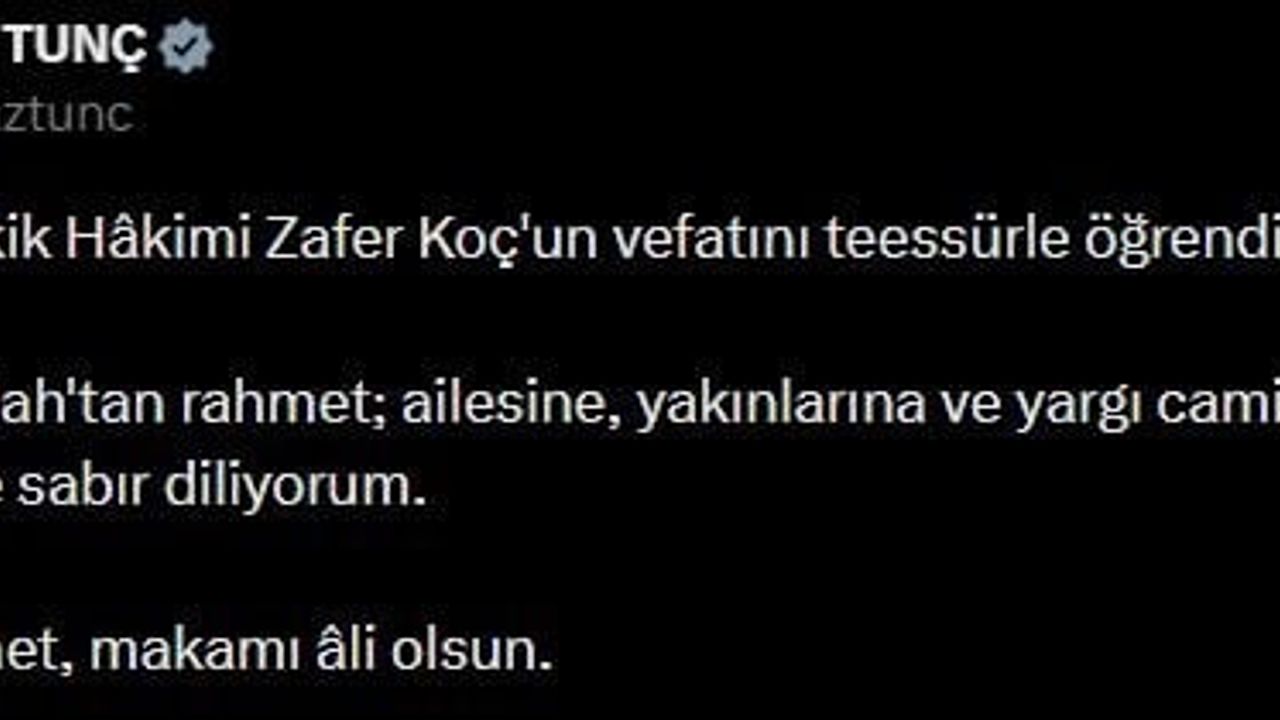 Adalet Bakanı Tunç'tan Yargıtay Hakimi Koç'a Başsağlığı