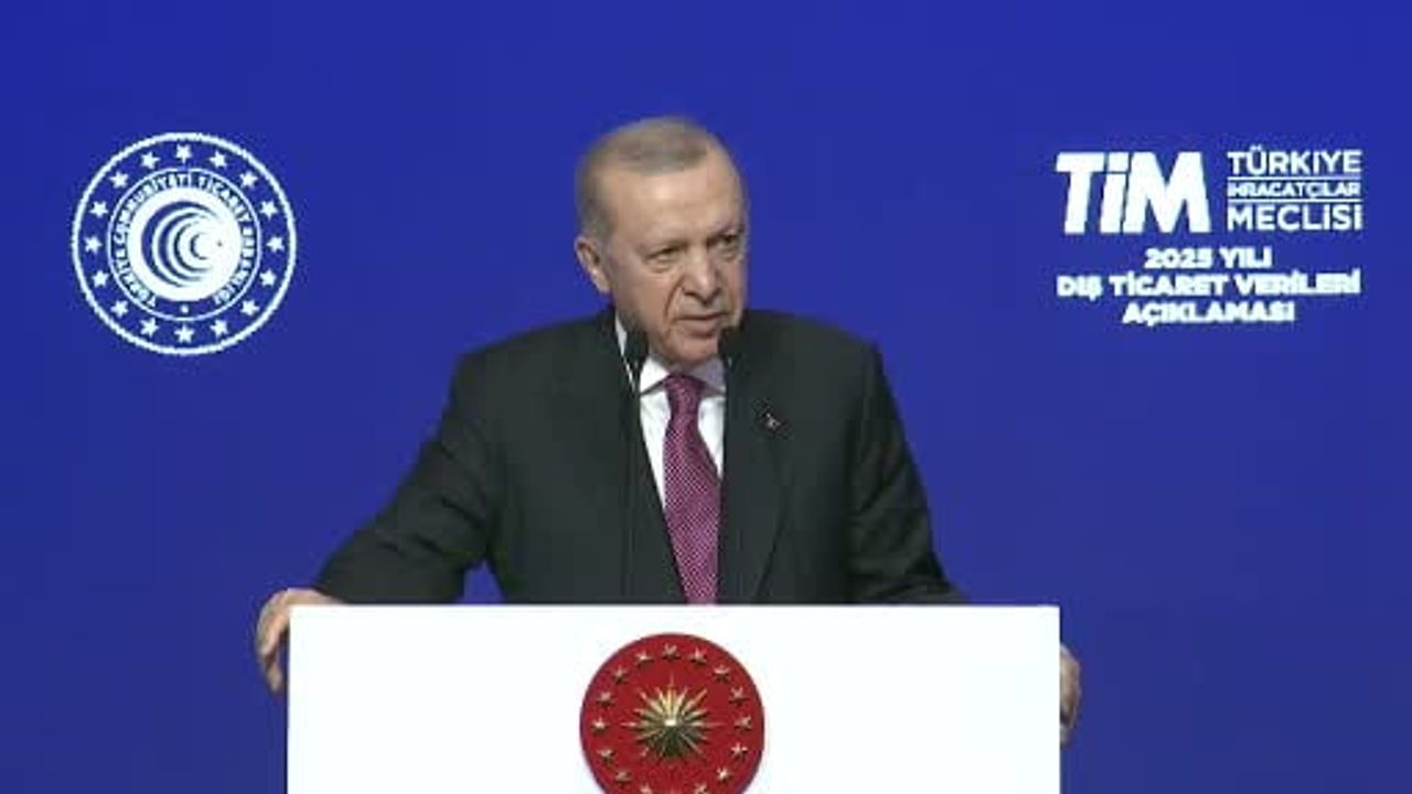 Cumhurbaşkanı Erdoğan'dan İhracat Açıklamaları