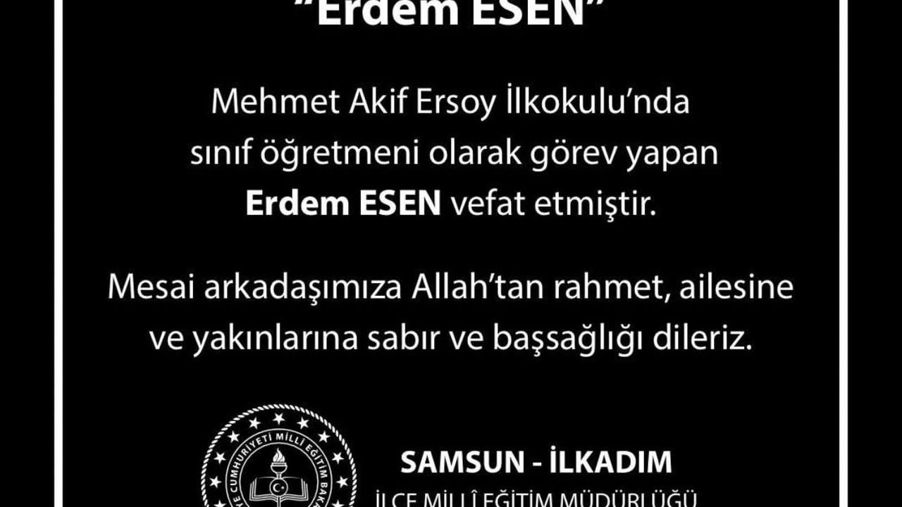 Erdem Esen'in Vefatı Eğitim Camiasını Él Temizletti