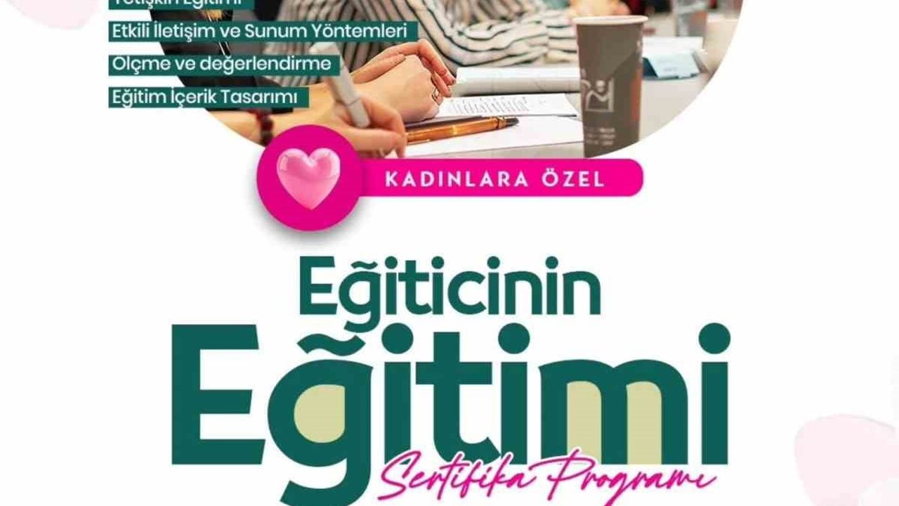 İlkadım Belediyesi'nden Kadın Eğitmenlere Özel Sertifika Programı