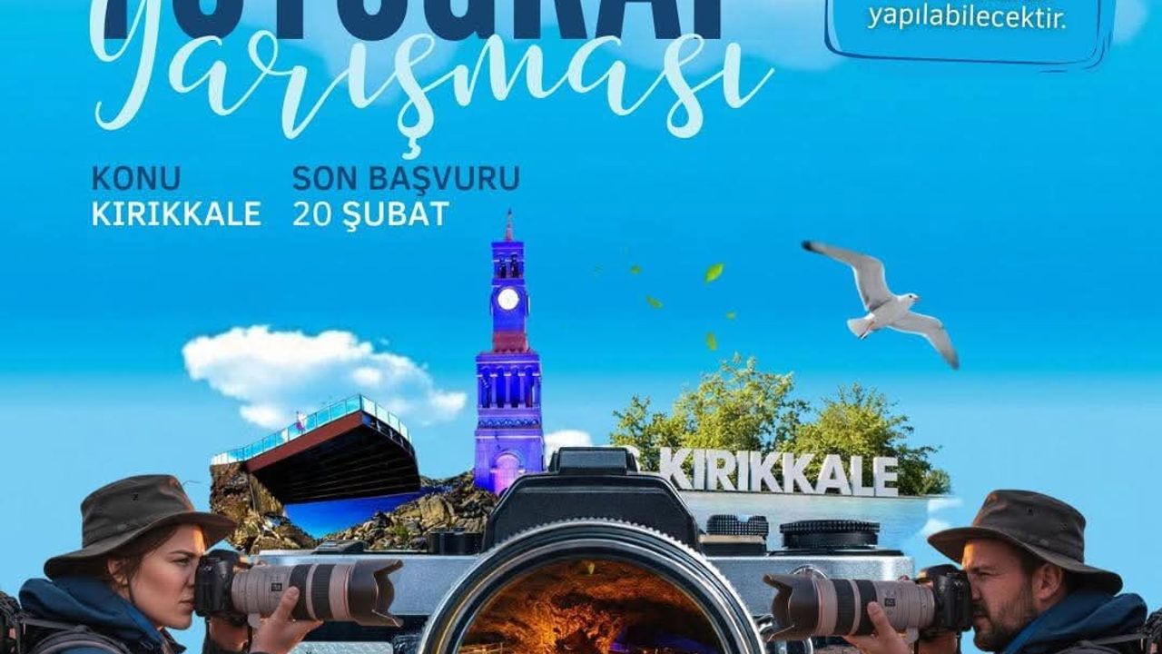 Kırıkkale Belediyesi'nden Fotoğraf Yarışması: 'Senin Kırıkkale’n'