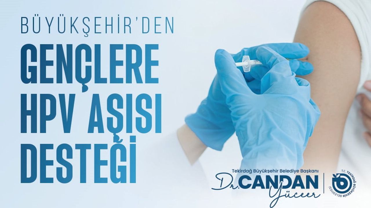 Tekirdağ'da Gençlere Ücretsiz HPV Aşısı Desteği