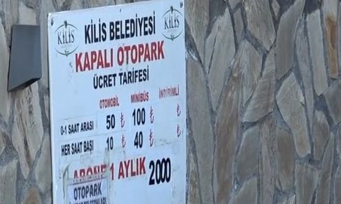Kilis'te Kapalı Otopark Ücretlerine Yüzde 100 Zam