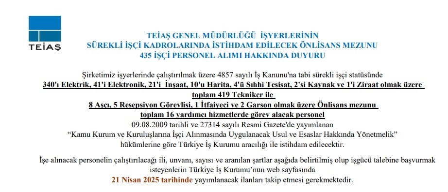 Tüm ülkeye TEİAŞ’tan personel alımı müjdesi: Nisan bitmeden yüzlerce kadrolu çalışan alınacak