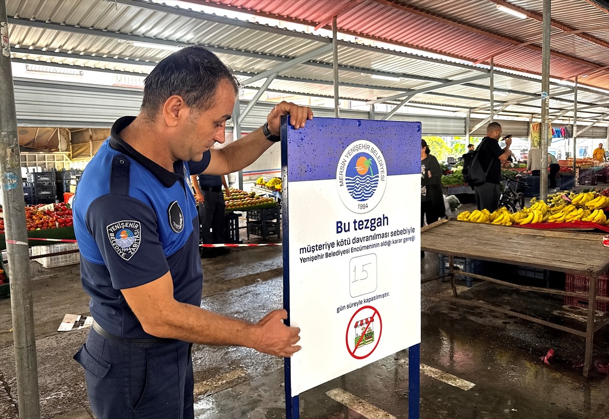 Mersin'in Yenişehir ilçesinde müşterisine kötü davrandığı belirlenen pazar esnafına 15 gün süreyle...