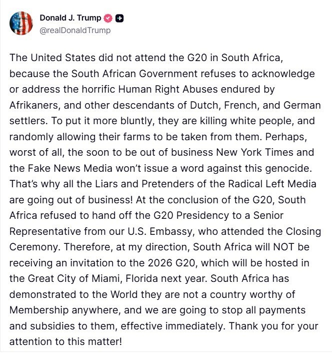 ABD BAŞKANI DONALD TRUMP: "GÜNEY AFRİKA MİAMİ’DE YAPILACAK 2026 G20 ZİRVESİ’NE DAVET...