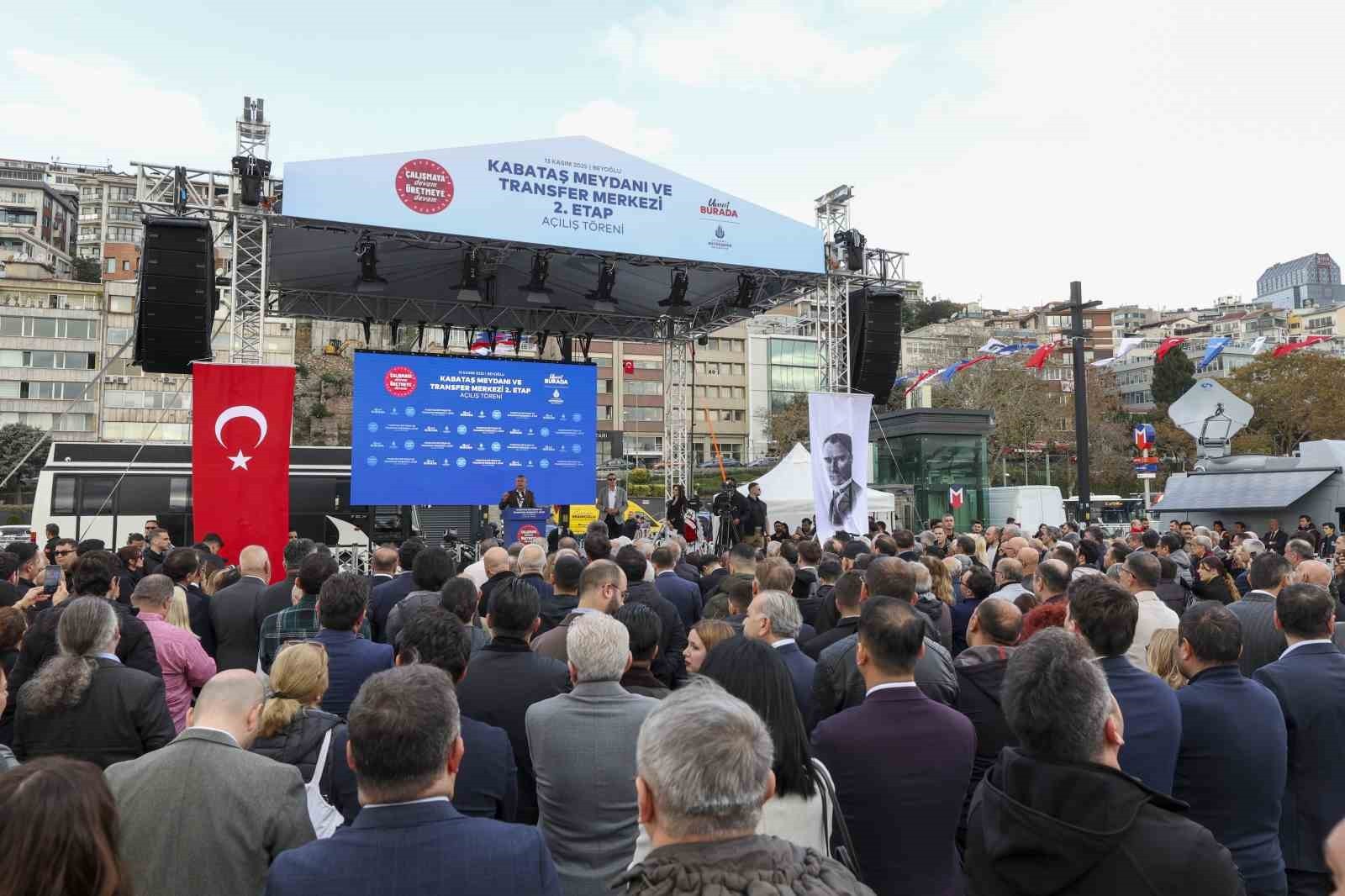 CHP GENEL BAŞKANI ÖZGÜR ÖZEL, KABATAŞ TRANSFER MERKEZİ 2. ETAP AÇILIŞ TÖRENİNDE KONUŞTU