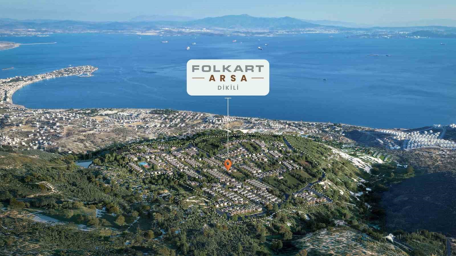 FOLKART ARSA DİKİLİ, 200 BİN METREKARELİK ALANDA, 518 VİLLA İMARLI PARSELİ, ESNEK ÖDEME...