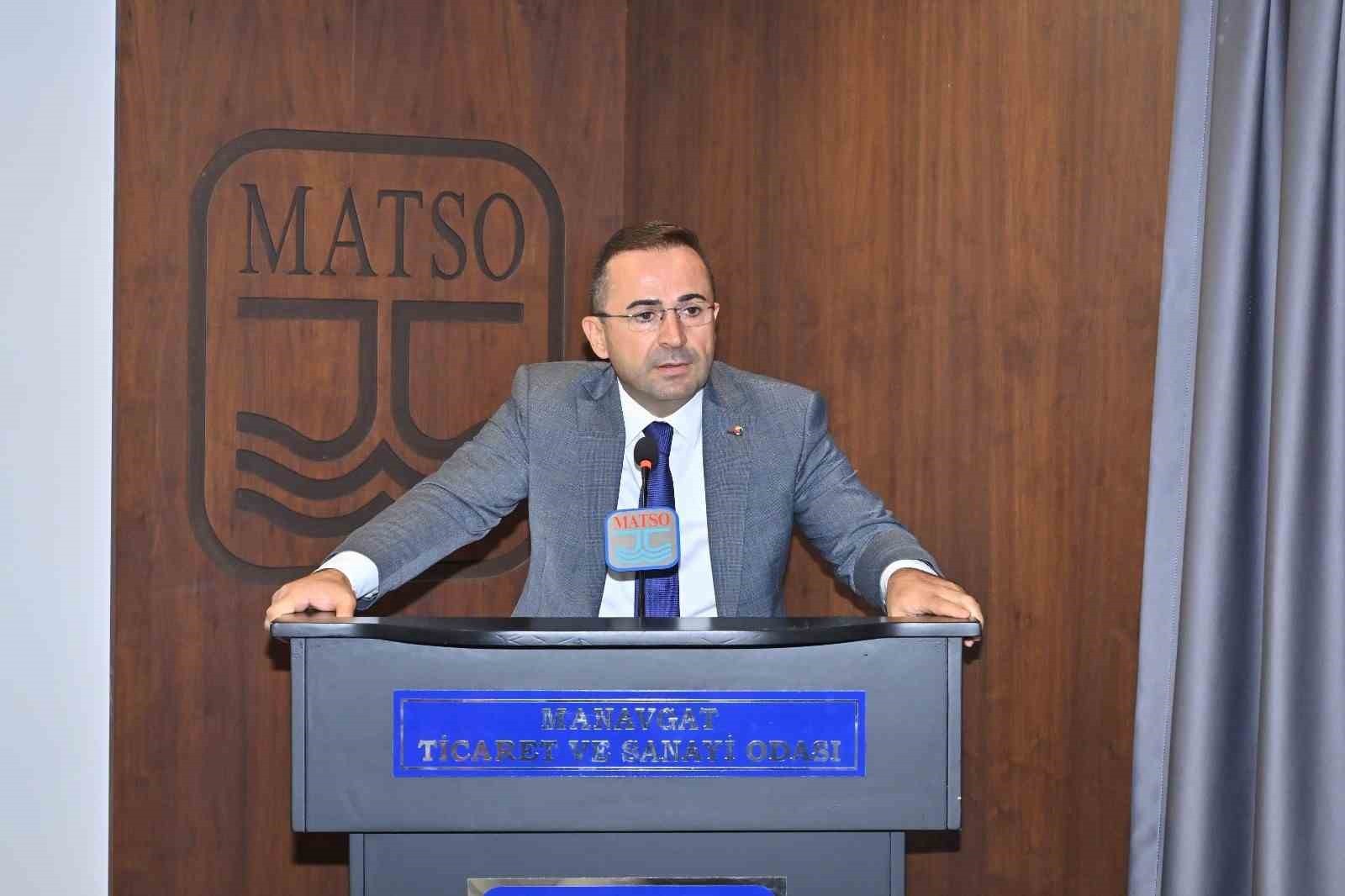 MANAVGAT TİCARET VE SANAYİ ODASI (MATSO) BAŞKANI SEYDİ TAHSİN GÜNGÖR, TBMM GÜNDEMİNDE YER ALAN...