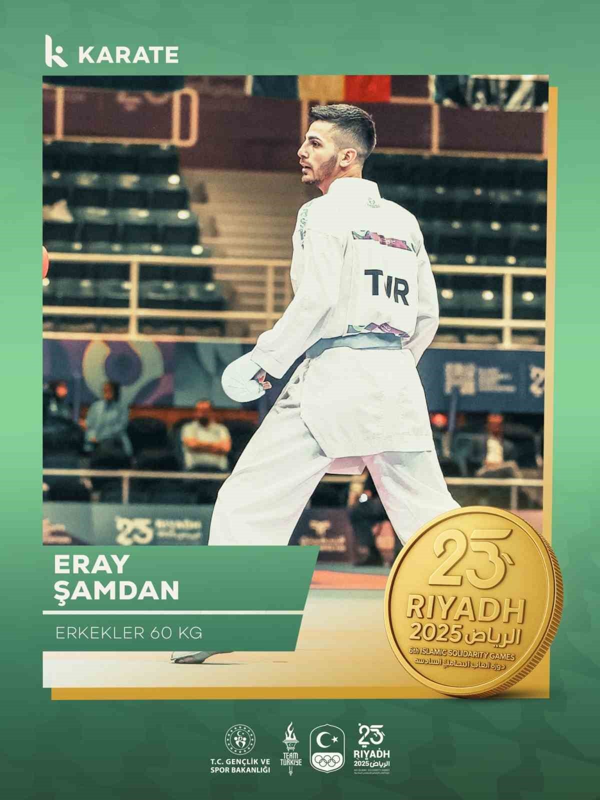 MİLLİ KARATECİ ERAY ŞAMDAN, 6. İSLAMİ DAYANIŞMA OYUNLARI'NDA ALTIN MADALYA KAZANDI