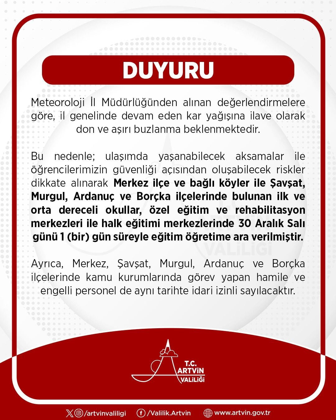 ARTVİN’DE ETKİSİNİ SÜRDÜREN KAR YAĞIŞI, DON VE AŞIRI BUZLANMA RİSKİ NEDENİYLE BAZI İLÇELERDE...