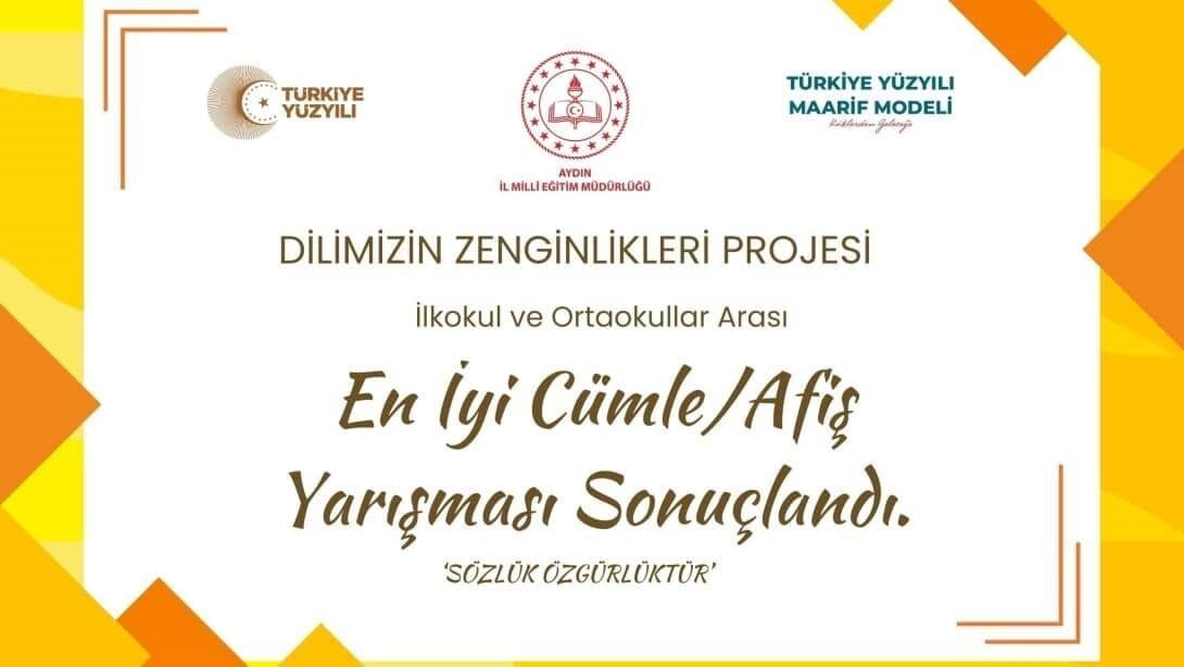 AYDIN'DA İLKOKUL VE ORTAOKULLAR ARASI DÜZENLENEN  "EN İYİ CÜMLE VE AFİŞ YARIŞMASI" SONUÇLANIRKEN...