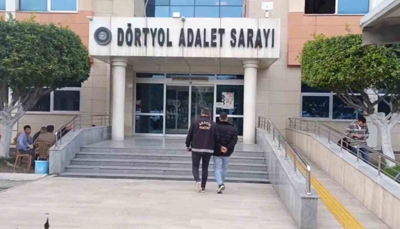 DÖRTYOL’DA HAPİS CEZASI İLE ARANAN 4 KİŞİ TUTUKLANDI