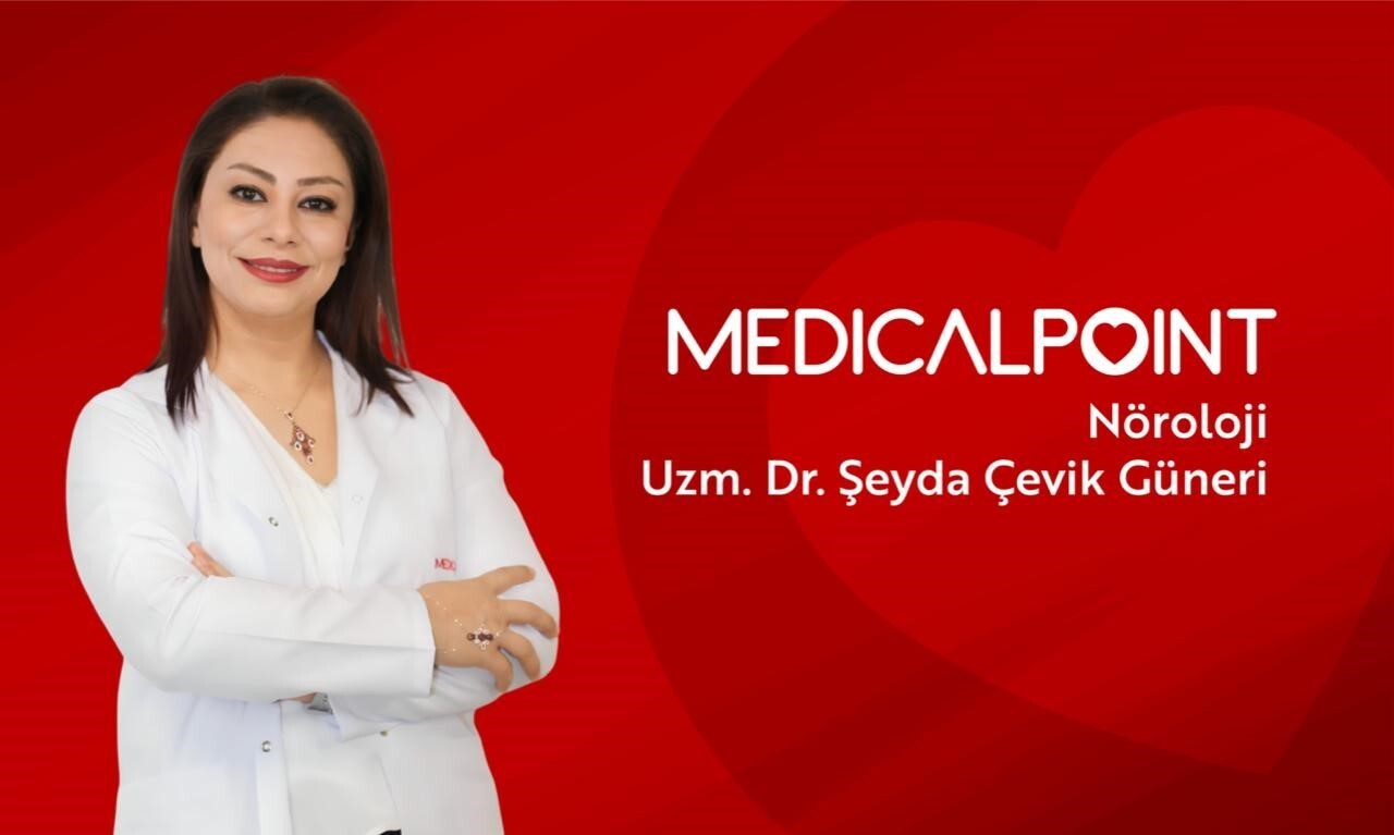 NÖROLOJİ UZMANI DR. ŞEYDA ÇEVİK GÜNER'İ MEDİCAL POİNT GAZİANTEP HASTANESİ’NDE HASTA KABULÜNE...