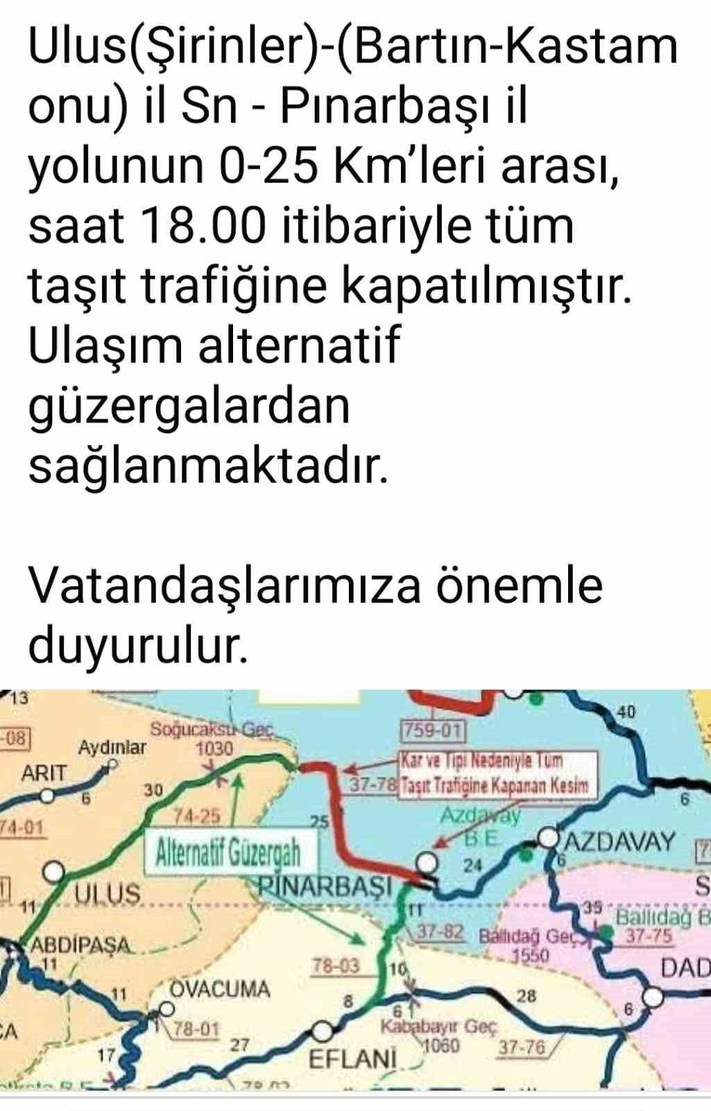 BARTIN'IN ULUS İLÇESİ İLE KASTAMONU'NUN PINARBAŞI ARASINDAKİ KARA YOLU, KAR VE TİPİ NEDENİYLE...